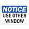 Signmission Safety Sign, OSHA Notice, 12" Height, Aluminum, NOTICE Use Other Window Sign, Landscape OS-NS-A-1218-L-16790 - alternate 1